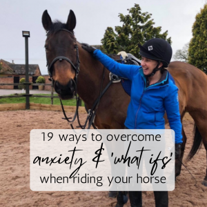 How to Overcome Riding Anxiety in Horseback Riding