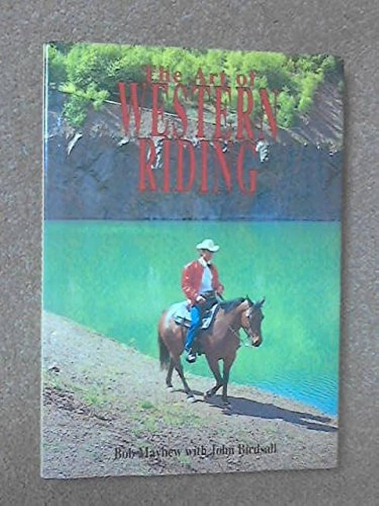 The Art of Western Horseback Riding