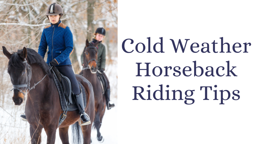 Tips for Horseback Riding in Different Weather Conditions